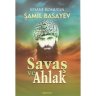 Savaş ve Ahlâk - Şamil Basayev