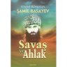 Savaş ve Ahlâk - Şamil Basayev