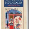 OSMANLI TOPLUMUNDA ZINDIKLAR VE MULHİDLER YAHUD DAiRENİN DIŞINA ÇIKANLAR